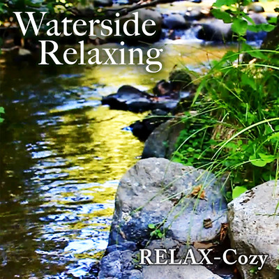 Waterside Relaxing/RELAX-Cozy
