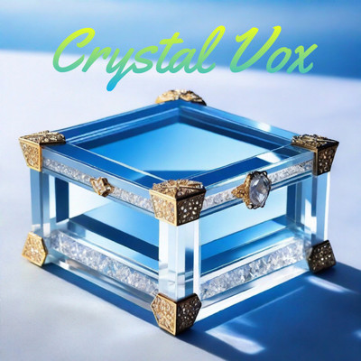 Crystal Vox/Crystal Vox