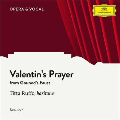 Gounod: Faust, CG 4 - Valentin's Prayer (Dio possente, Dio d'amor)/Titta Ruffo／オーケストラ