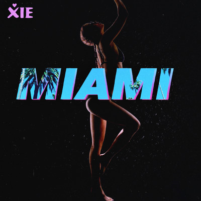 MIAMI (Clean)/XIE