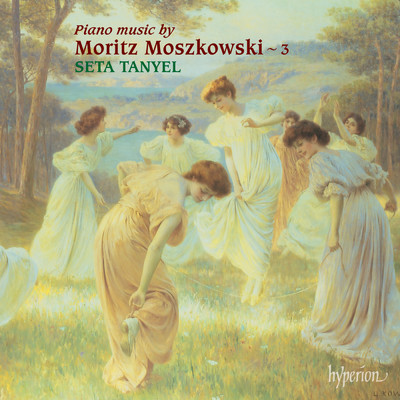 アルバム/Moszkowski: Piano Music, Vol. 3/Seta Tanyel