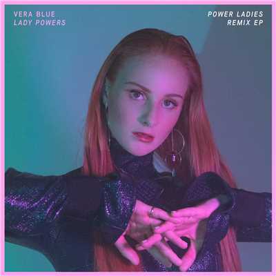 Lady Powers (TOKiMONSTA Remix)/Vera Blue