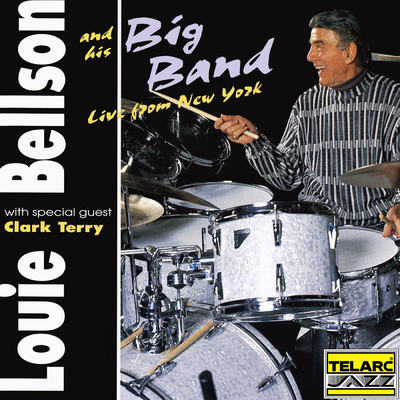 Blow Your Horn (featuring Clark Terry／Live At The Pace Downtown Theatre, Pace University, NYC ／ December 16, 1993)/Louie Bellson Big Band