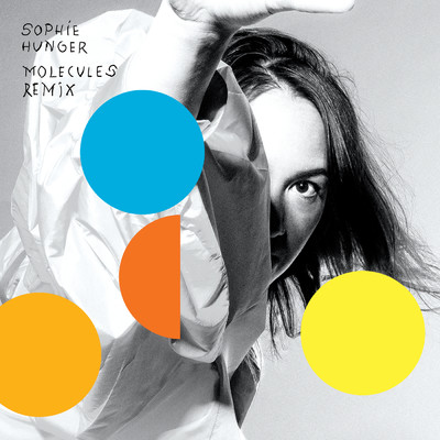 アルバム/Molecules Remix/Sophie Hunger