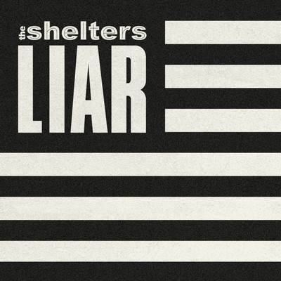 シングル/Liar/The Shelters