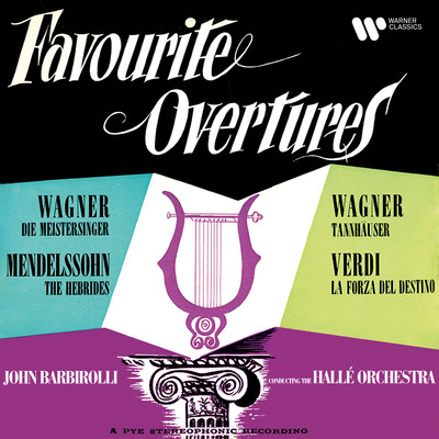 Wagner, Mendelssohn & Verdi: Favourite Overtures/Sir John Barbirolli