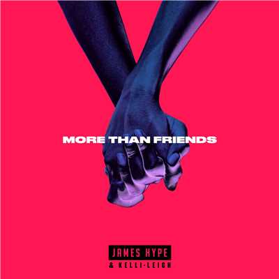More Than Friends EP/James Hype／Kelli-Leigh