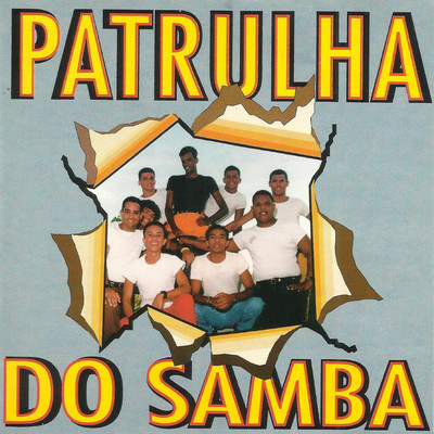 アルバム/Patrulha do Samba/Patrulha do Samba