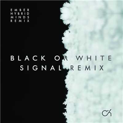 Black or White ／ Ember (Remixes)/Camo & Krooked