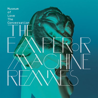 シングル/The Conversation (The Emperor Machine Dub)/Museum of Love