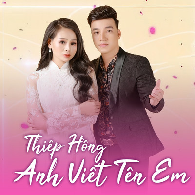 シングル/Thiep Hong Anh Viet Ten Em/My Hanh & Khanh Huy