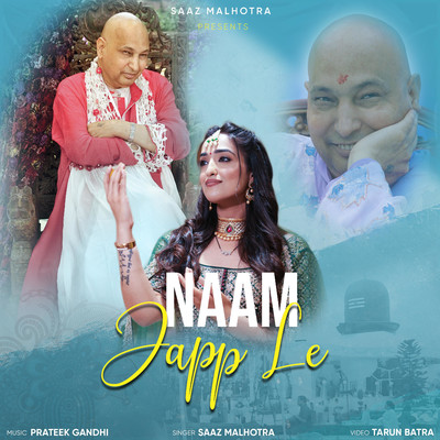 Naam Japp Le/Saaz Malhotra