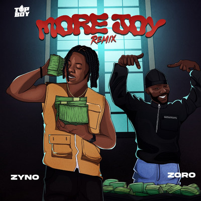 More Joy (Remix)/Zyno TopBoy & Zoro Swagbag