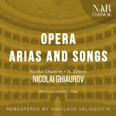 OPERA ARIAS AND SONGS/Nicolai Ghiaurov
