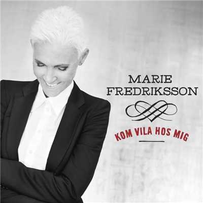 アルバム/Kom vila hos mig/Marie Fredriksson