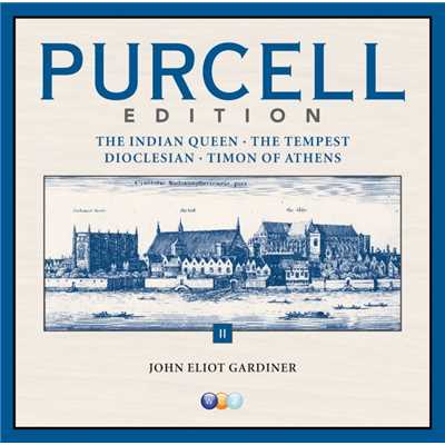 Purcell Edition Volume 2 : The Indian Queen, The Tempest, Dioclesian & Timon of Athens/John Eliot Gardiner