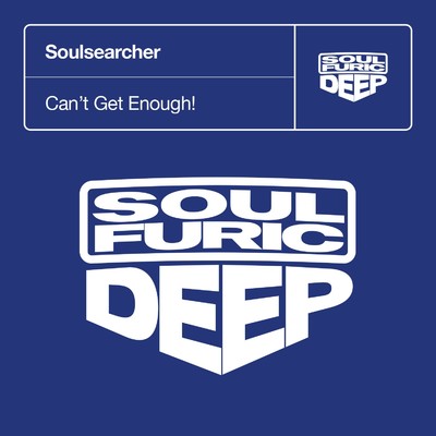 Can't Get Enough！ (Jazz-N-Groove Dub Mix)/Soulsearcher
