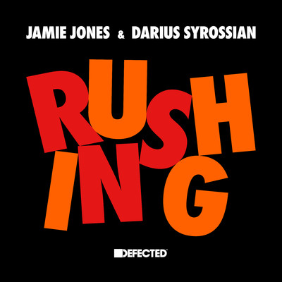 アルバム/Rushing/Jamie Jones & Darius Syrossian