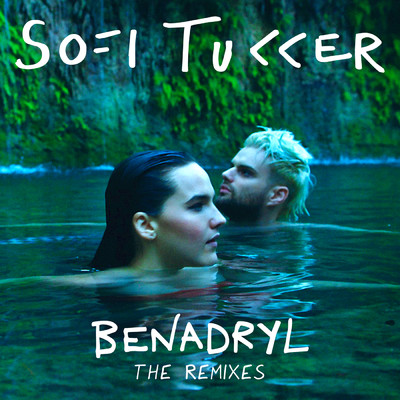 アルバム/Benadryl (The Remixes)/SOFI TUKKER