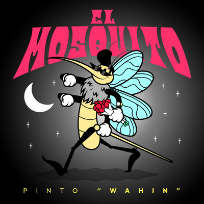 シングル/El Mosquito/Pinto ”Wahin”