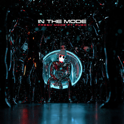 シングル/In The Mode feat.FUEG/Fresh Mode
