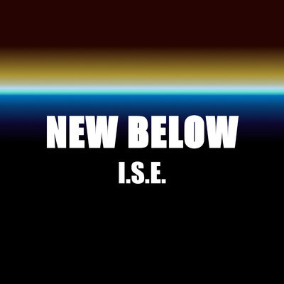 アルバム/NEW BELOW/I.S.E.