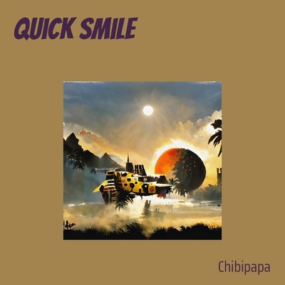 シングル/Quick Smile/chibipapa