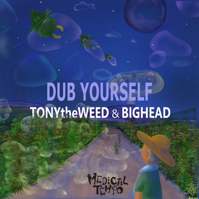 シングル/DUB YOURSELF/TONYtheWEED & BIG HEAD