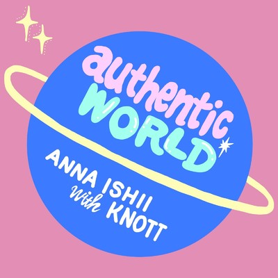 Authentic World/KNOTT & ANNA ISHII