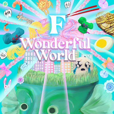 F Wonderful World/ano