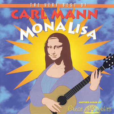 アルバム/The Very Best of Carl Mann: Mona Lisa/Carl Mann