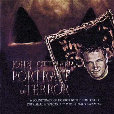 Portrait Of Terror/John Ottman