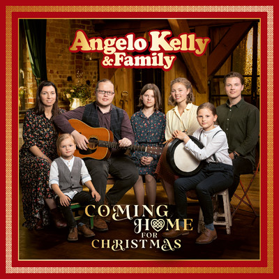 Coming Home For Christmas/Angelo Kelly & Family