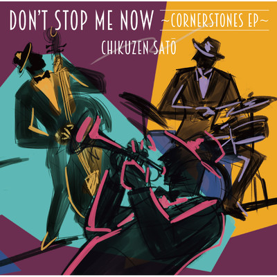 アルバム/Don't Stop Me Now ～Cornerstones EP～/佐藤竹善