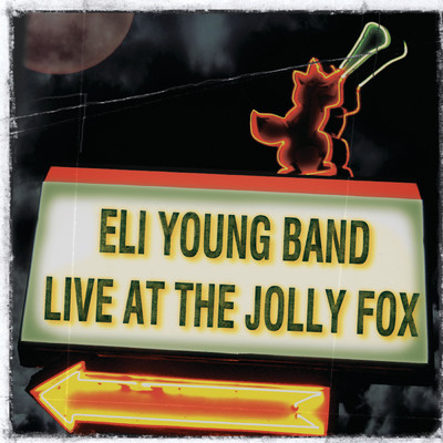 Live at the Jolly Fox/エリ・ヤング・バンド