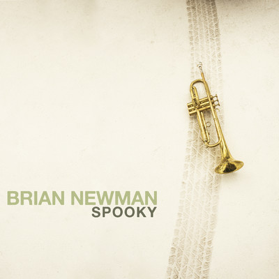Spooky/Brian Newman