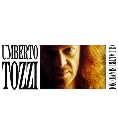 アルバム/Gli altri siamo noi/Umberto Tozzi