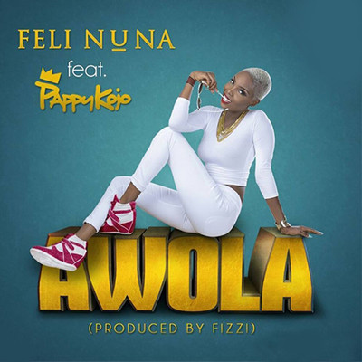 Awola (feat. Pappy Kojo)/Feli Nuna