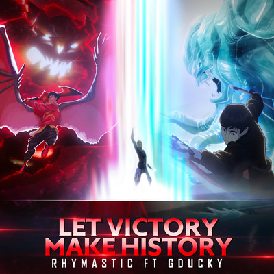 Let Victory Make History (feat. Gducky)/Rhymastic