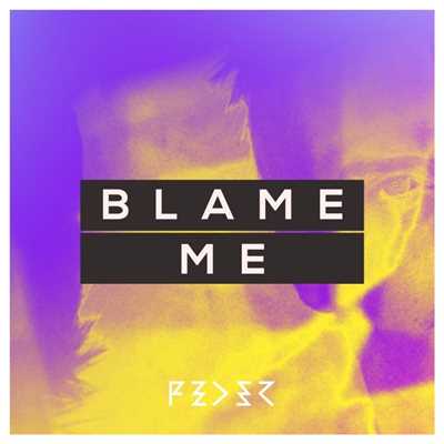 シングル/Blame Me/Feder