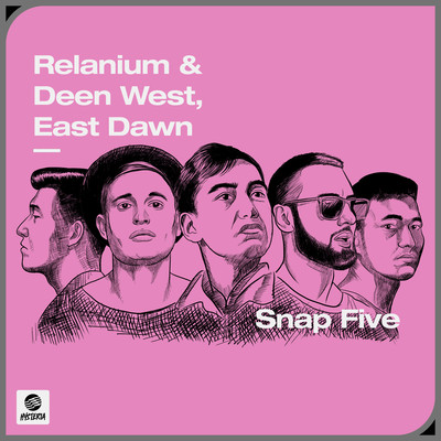Snap Five (Extended Mix)/Relanium & Deen West x East Dawn
