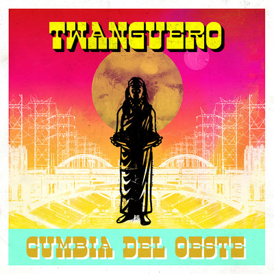 シングル/Cumbia Del Oeste/Twanguero