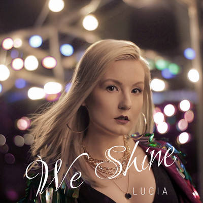 We Shine/Lucia