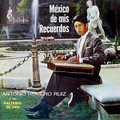 Mexico de Mis Recuerdos Vol. 2/Antonio Romero Ruiz