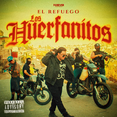Los Huerfanitos/El Refuego
