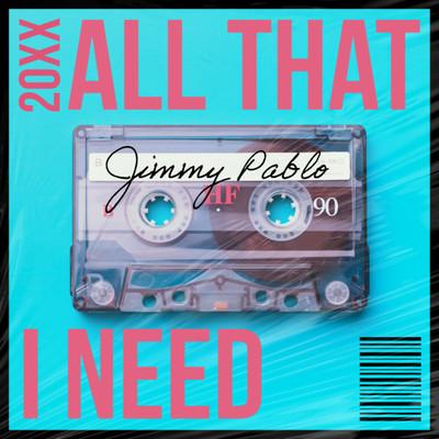 ALL THAT I NEED/Jimmy Pablo