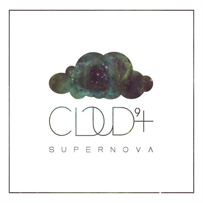 Supernova/Cloud 9+