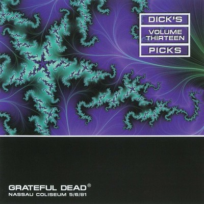 アルバム/Dick's Picks Vol. 13: Nassau Coliseum, Uniondale, NY 5／6／81 (Live)/Grateful Dead