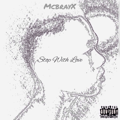 Stop with Love/McbrayX