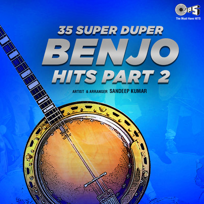 35 Super Duper Banjo Hits, Pt. 2/Sandeep Kumar